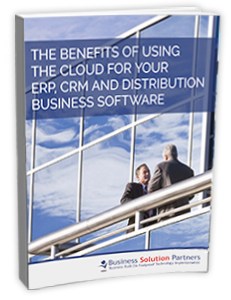 E-book cover: The Benefits Of Using The Cloud For Your ERP, CRM And Distribution Business Software