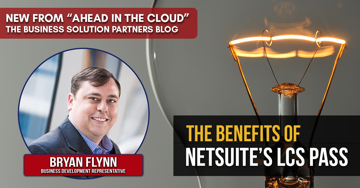 Our Blog Post - The Benefits of NetSuite's LCS Pass
