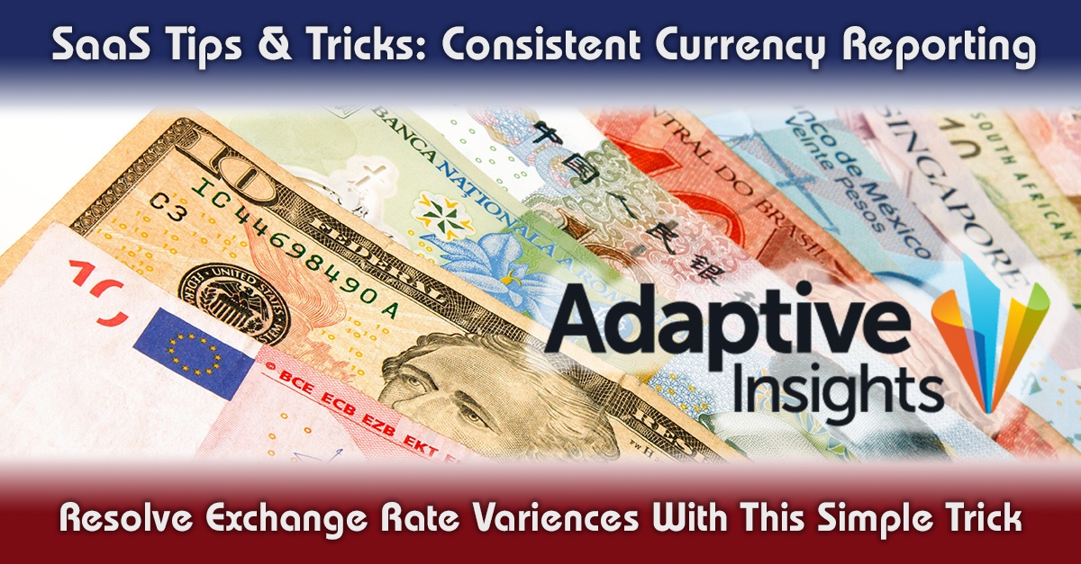 Adaptive Tips & Tricks: Consistent Currency Reporting