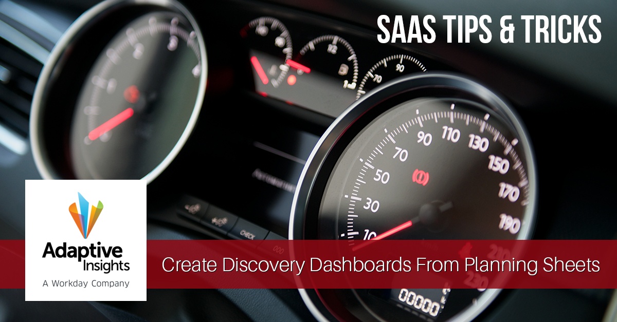 Adaptive Tips & Tricks: Create Discovery Dashboards From Planning Sheets