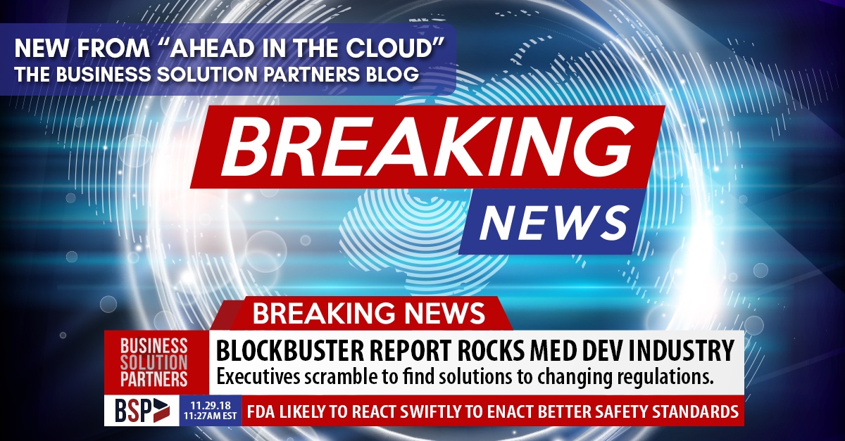 Blockbuster International Report Rocks Medical Device Industry