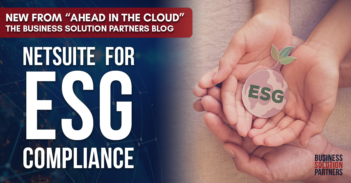 Experience our blog post "NetSuite for ESG Compliance"