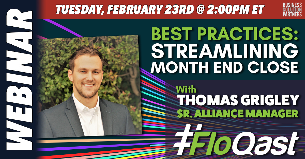 Join Our Webinar: Best Practices To Streamline The Month End Close w/ Thomas Grigley