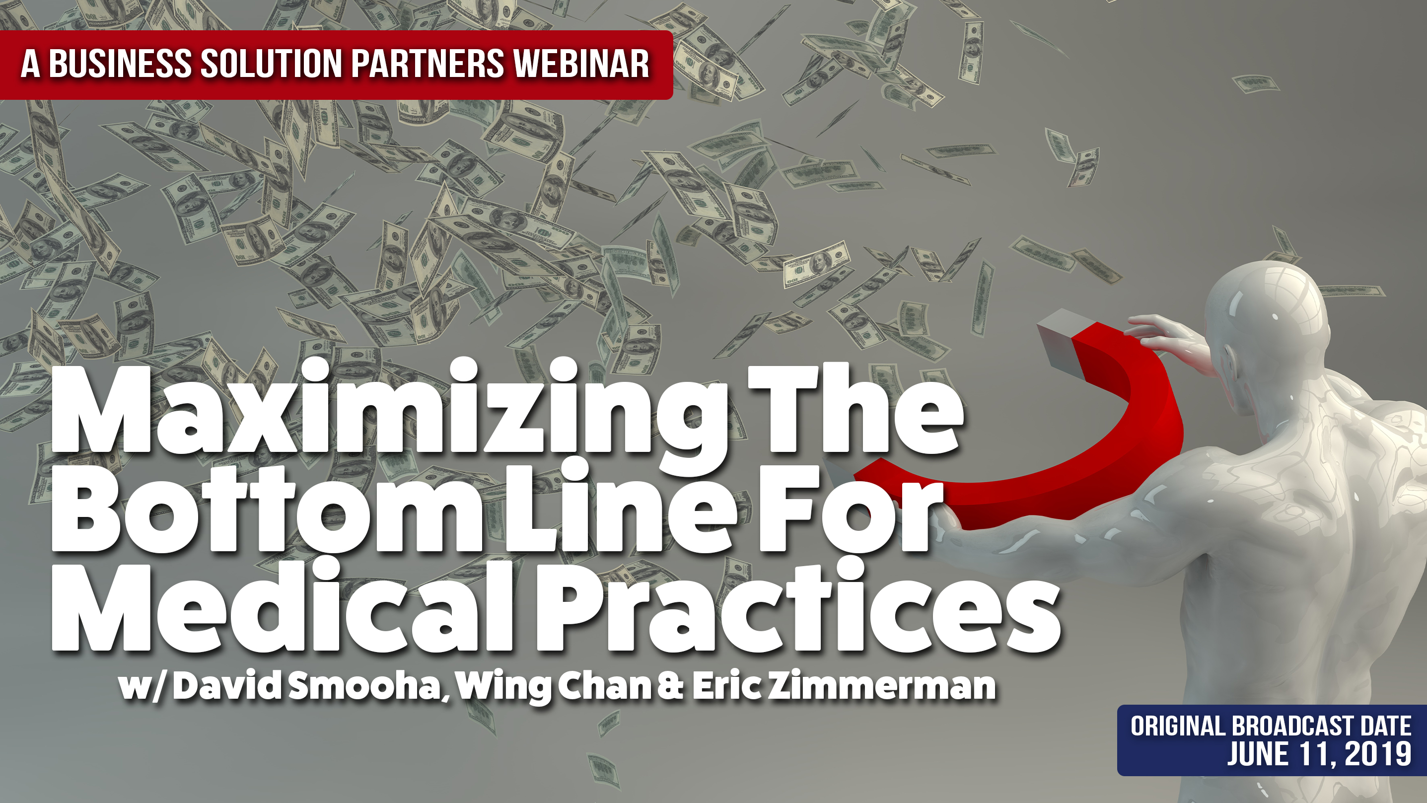 Webinar: Maximizing The Bottom Line For Medical Practices